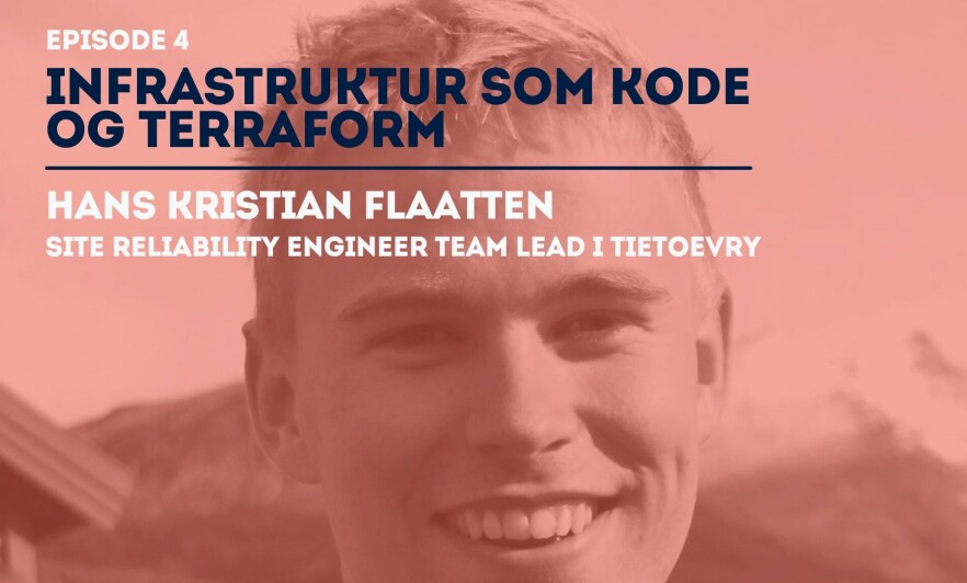 Hør om infrastruktur som kode og Terraform med Hans Kristian Flaatten