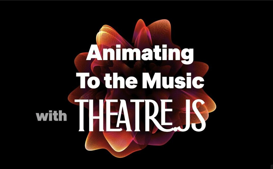 Tutorial: Animate to the music in Theatre.js