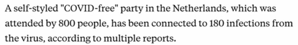 Business insider: 800 people claimed they were 'COVID-free' or vaccinated for a dance party in the Netherlands. Now 180 people have tested positive.