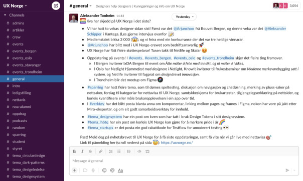 Det er her på Slack at UX Norge starta, og planen er at stillingsannonser og artikler fra nettavisa uxnorge.no skal postes her automatisk framover.