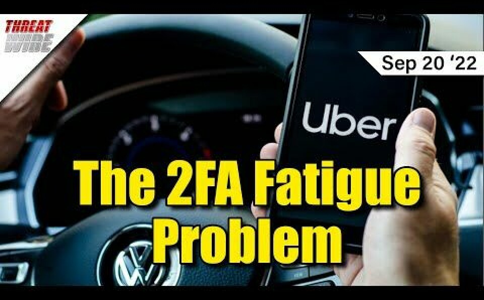 Uber Data Breach Shows Problems with 2FA - ThreatWire
