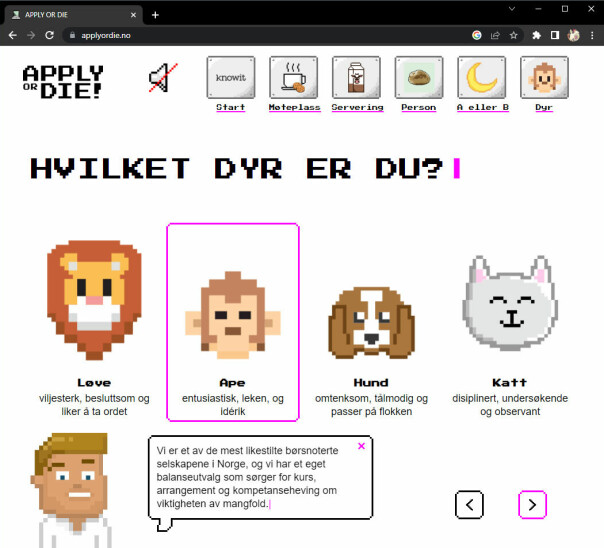 På Applyordie.no blir kandidater blant annet spurt om hvilket dyr de føler seg som.