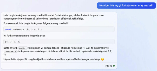 Dette fungerer i JavaScript, men TypeScript vil protestere hvis du prøver å gi en funksjon et array med heltall når du har definert at det skal være et array med strenger. Bing later som om det ikke er et problem.