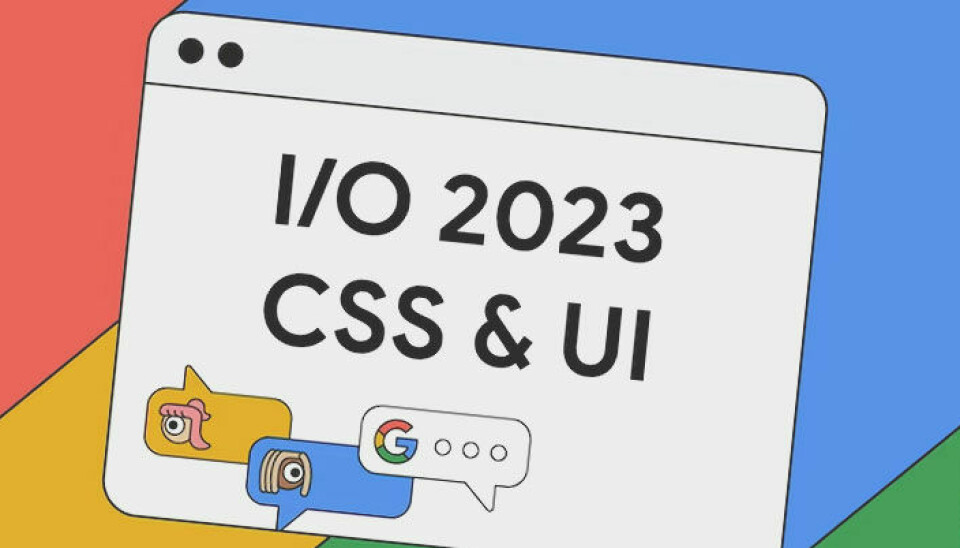 De viktigste CSS- og UI-nyhetene i 2023. 📸: Google