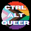 Ctrl+Alt+ Queer