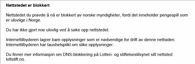 Dette er teksten som vil møte de som prøver å besøke utenlandske spillnettsteder uten tillatelse til å drive i Norge. 📸: Brev fra Lotteritilsynet