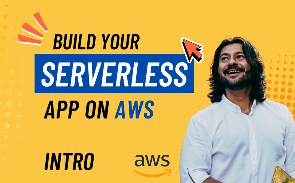 Ep 1 - Intro - Build Your Serverless App on AWS (Free Course)